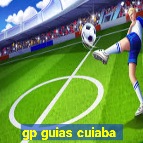 gp guias cuiaba